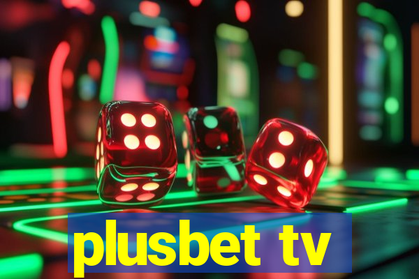 plusbet tv